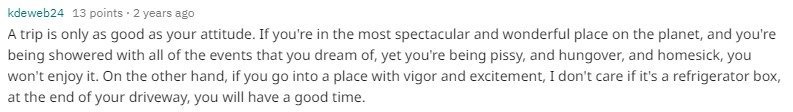 A trip is as good as your attitude