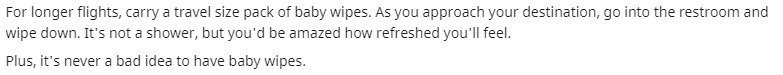 Always bring baby wipes, you'll feel fresher!