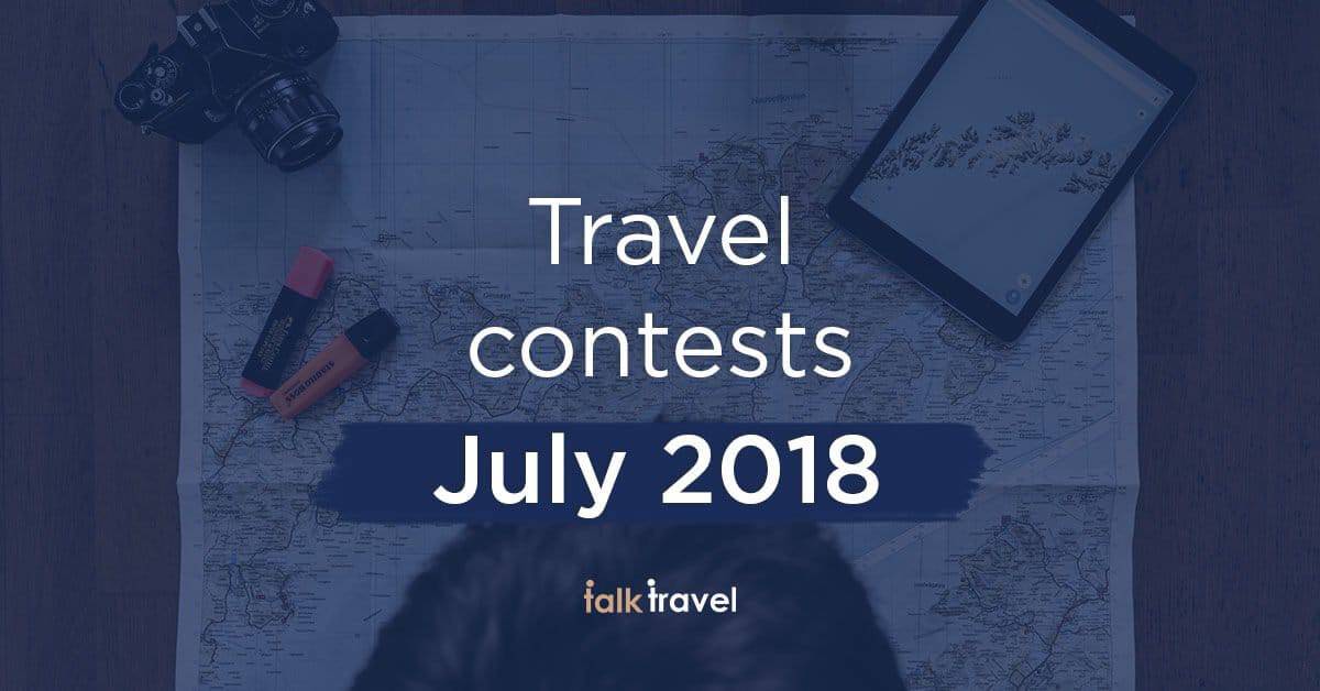 Travel Contests July 2018