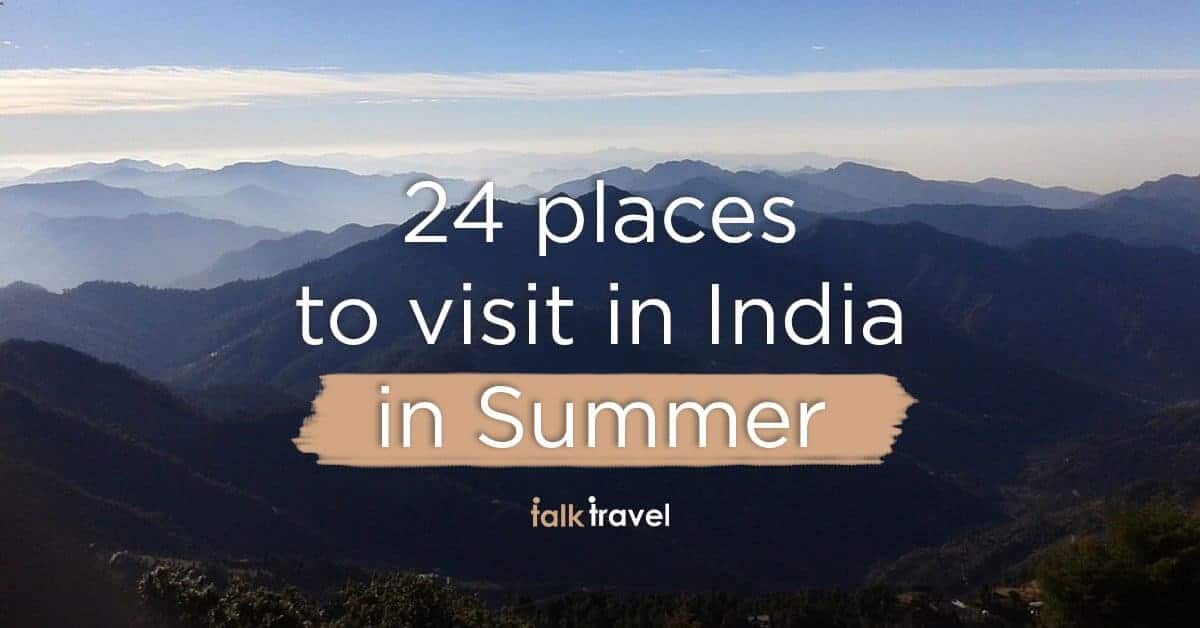 Los mejores 24 lugares para visitar en India durante el verano